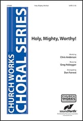 Holy, Mighty, Worthy! SATB choral sheet music cover